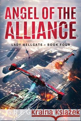 Angel of the Alliance Greg Dragon 9798630663184