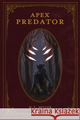 Apex Predator M T Miller   9798630703491 Independently Published