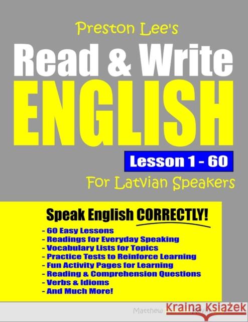 Preston Lee's Read & Write English Lesson 1 - 60 For Latvian Speakers Kevin Lee 9798630838544