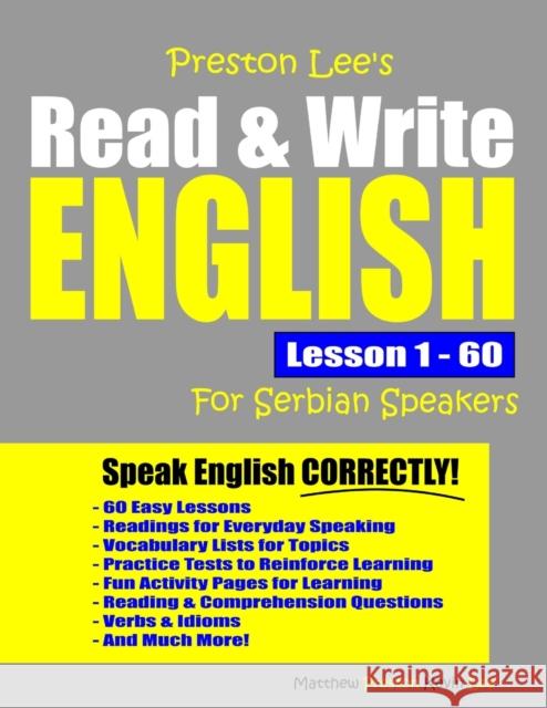 Preston Lee's Read & Write English Lesson 1 - 60 For Serbian Speakers Kevin Lee 9798630893222