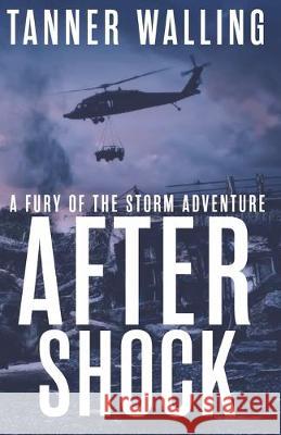 Aftershock Tanner Walling 9798631151796 Independently Published