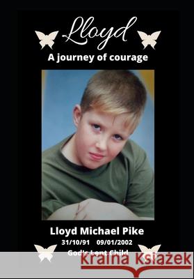Lloyd A Journey Of Courage Gareth John Smith 9798631266254