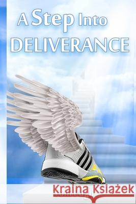 A Step Into Deliverance Nathan Lester Toni Pugh  9798631423725