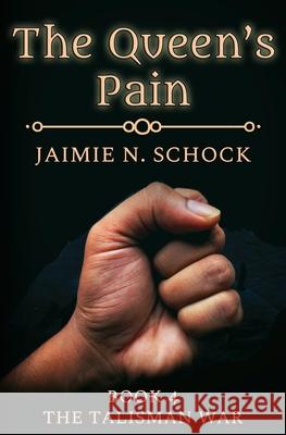 The Queen's Pain Jaimie N Schock   9798631729087