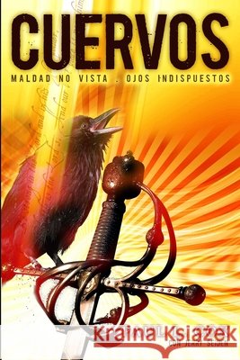 Cuervos - Maldad no vista, Ojos indispuestos Seiden, Jerry, Cox, Paul L. 9798631757684 Independently Published