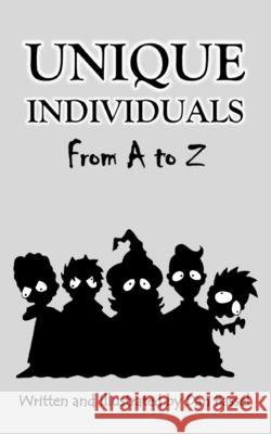 Unique Individuals From A to Z Dan Bassel 9798631943414