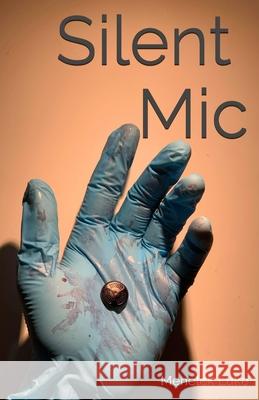 Silent Mic Luke Menelek Luke 9798632031073 Independently published