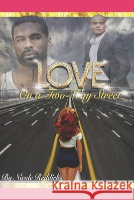 Love on A Two-Way Street Reddick, Nicole 9798632696753