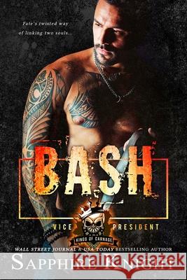 Bash: Kings of Carnage MC VP Sapphire Knight, Mitzi Carroll 9798632728478