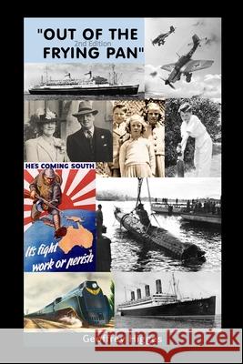 Out of the Frying Pan Geoffrey Higges 9798632761291