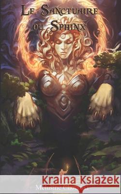 Le Sanctuaire du Sphinx Mélusine Chouraki, Victor Hugo 9798632955751