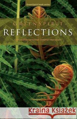 GreenSpirit Reflections Santoshan (Stephen Wollaston) 9798633141962
