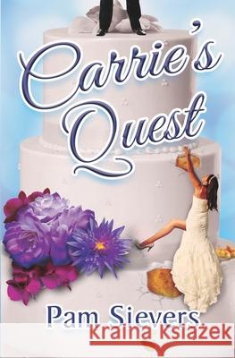 Carrie's Quest Pam Sievers 9798633488289