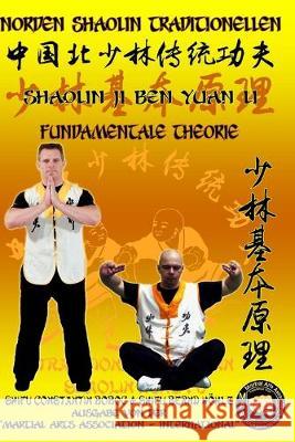 Shaolin Fundamentale Theorie Bernd Höhle, Constantin Boboc 9798633519464 Independently Published