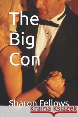 The Big Con Sharon Fellows 9798634274577