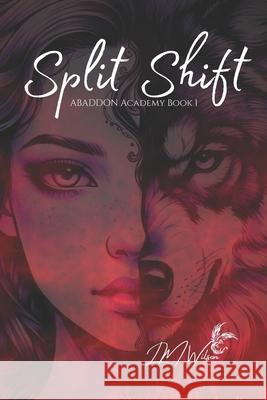 Split Shift LM Wilson   9798634658889 Independently Published