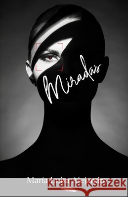 Miradas Alejandro Usero Maria Luisa Alejandro Usero 9798634816906