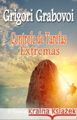 Controle de Tarefas Extremas Grigori Grabovoi, Edilma Angel * Eam Publishing 9798635030301