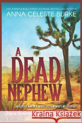 A Dead Nephew Jessica Huntington Desert Cities Mystery #6 Hyndman, Peggy, Wolz, Donna, Cooper, Ying 9798635746837