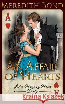 An Affair of Hearts Meredith Bond 9798635797891