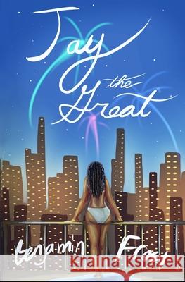 Jay the Great Benjamin Frost 9798635943687