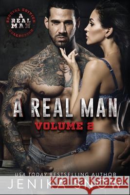 A Real Man: Volume Two Jenika Snow   9798636262039 Independently Published
