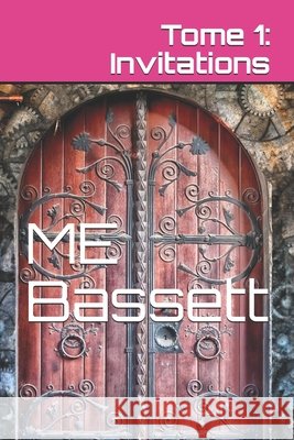 Tome 1: Invitations Bassett, Me 9798636626541