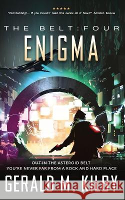 Enigma: A Science Fiction Thriller Gerald M Kilby   9798636902577 Independently Published