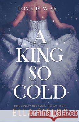 A King So Cold Ella Fields   9798637088607