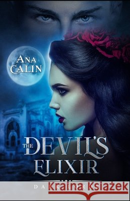 The Devil's Elixir Calin, Ana 9798637295555