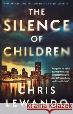 The Silence of Children Lewando Chris Lewando 9798637361953 Independently published