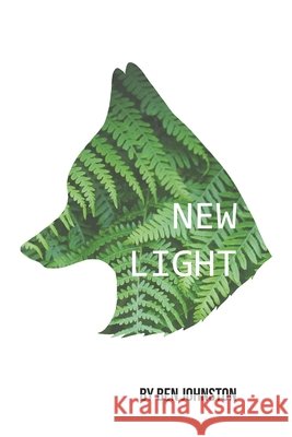 New Light: New Light - Book One Johnston, Ben 9798637649136