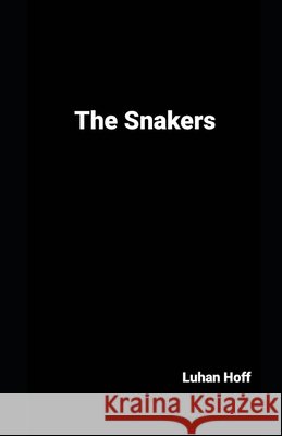 The Snakers: Primeiro Ato Hoff, Luhan 9798637670079