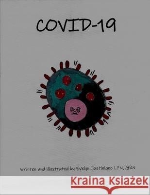 Covid-19 Evelyn Justiniano, Evelyn Justiniano 9798637957941