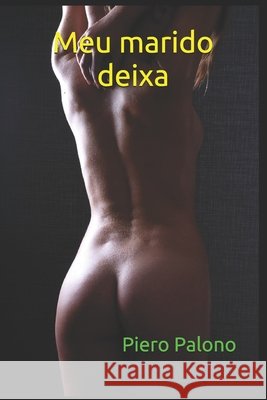 Meu marido deixa Piero Palono   9798638354565 Independently Published