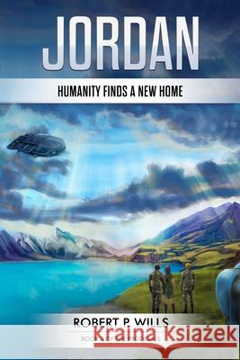 Jordan: Book 3 of The Prodigals Robert P Wills 9798638503642 Independently Published