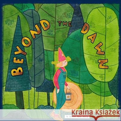 Beyond the Dawn Eileen Mary Kelly 9798638558567