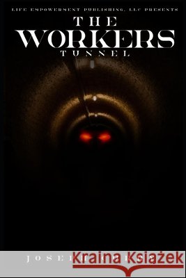The Worker's Tunnel Curry, Joseph 9798638985707