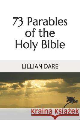 73 Parables of the Holy Bible Lillian Dare   9798639029486 Independently Published