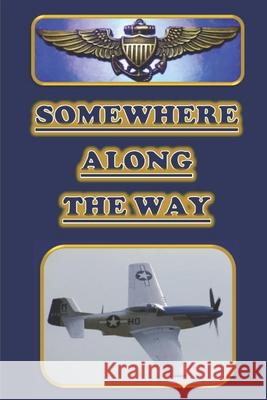 Somewhere Along The Way Wayne Fox 9798639307676