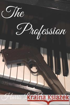 The Profession Kligman Harris L. Kligman 9798639313271