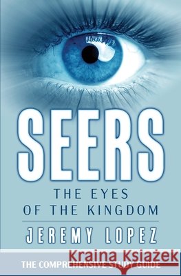 Seers: The Comprehensive Study Guide Lopez, Jeremy 9798639505126