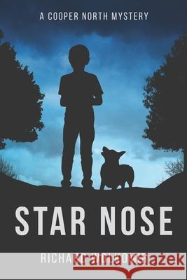 Star Nose: A Cooper North Mystery Wolkomir, Richard 9798639720116