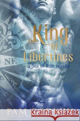 King of Libertines Pam Godwin 9798640266665 Independently Published