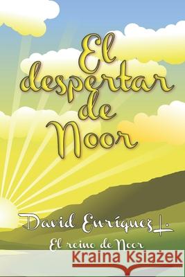 El despertar de Noor David Enriquez L 9798640287868