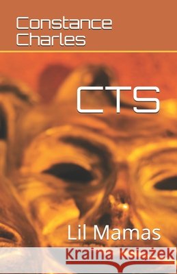 Cts: Lil Mamas Charles, Constance 9798640292169 Independently Published