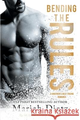 Bending the Rules: The Rules Duet Dietz, Mariah 9798640542301