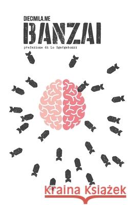 Banzai  9798640724196 Independently published