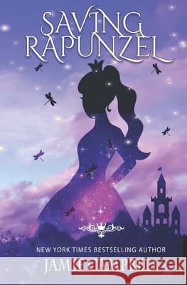 Saving Rapunzel Campbell, Jamie 9798640798913 Independently Published