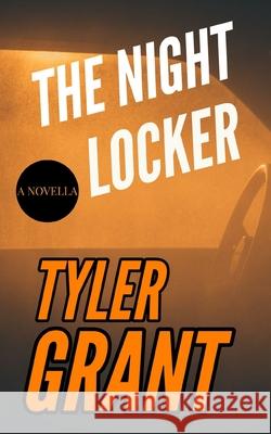 The Night Locker Grant Tyler Grant 9798640950885